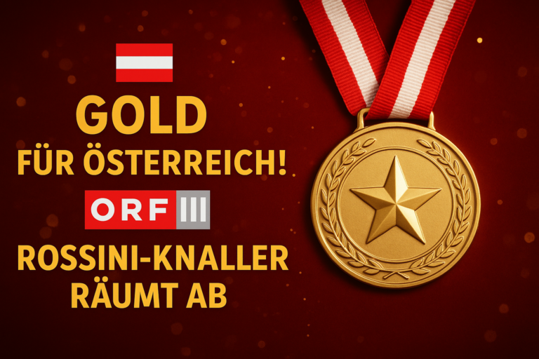 Titelbild zu „Gold für Österreich! ORF-III-Rossini-Knaller räumt ab!“